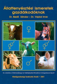 Dr. Bed Sndor - Dr. Vajdai Imre - llattenysztsi ismeretek gazdlkodknak