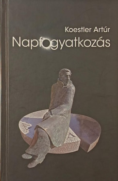 Arthur Koestler - Napfogyatkozás
