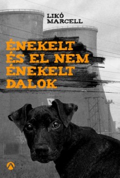 Lik Marcell - nekelt s el nem nekelt dalok