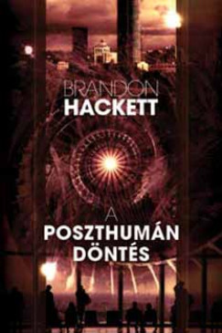 Brandon Hackett - Jrdn Csaba  (Szerk.) - A poszthumn dnts