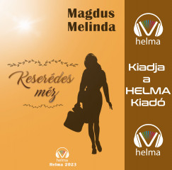 Magdus Melinda - Dányi Rita - Keserédes méz