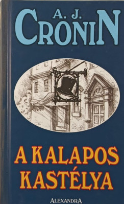 Archibald Joseph Cronin - A kalapos kastélya