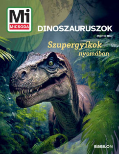 Manfred Baur - Dinoszauruszok - Mi MICSODA �J