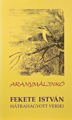 Fekete István - Aranymálinkó