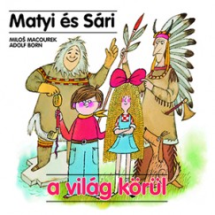 Adolf Born - Milos Macourek - Matyi s Sri a vilg krl