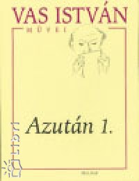 Vas Istvn - Azutn 1.