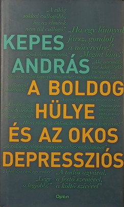 Kepes András - A boldog hülye és az okos depressziós