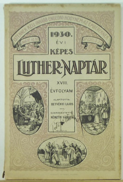 Nmeth Smuel  (Szerk.) - Kpes Luther-naptr az 1930. kznsges vre