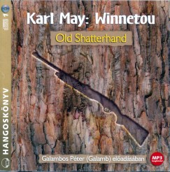 Karl May - Galambos Pter  (Galamb) - Winnetou - Old Shatterhand - Hangosknyv - MP3