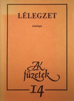 R�cz P�ter  (Szerk.) - T�bor �d�m  (Szerk.) - L�legzet