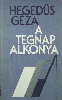 Hegeds Gza - A tegnap alkonya