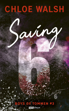 Chloe Walsh - Saving 6. - Ments 6.