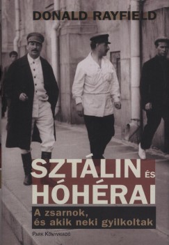 Donald Rayfield - Sztlin s hhrai