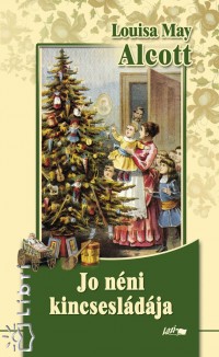 Louisa May Alcott - Jo nni kincsesldja