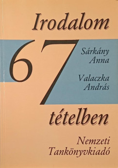 S�rk�ny Anna - Valaczka Andr�s - Irodalom 67 t�telben