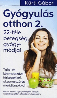 Krti Gbor - Gygyuls otthon 2. - 22-fle betegsg gygymdjai