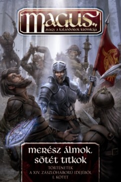 Erdlyi Istvn  (Szerk.) - Mersz lmok, stt titkok I.