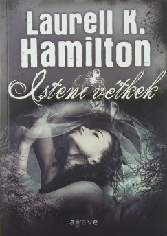 Laurell K. Hamilton - Isteni vtkek