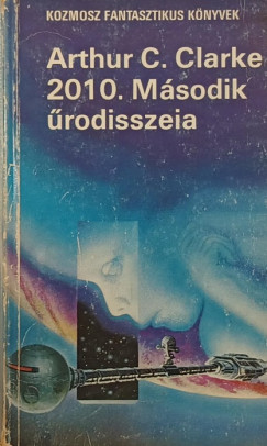 Arthur C. Clarke - 2010. Msodik rodisszeia