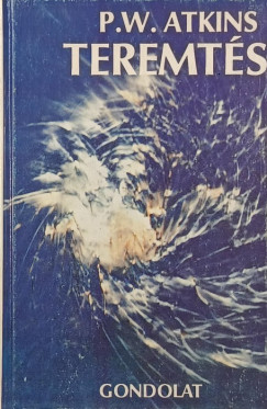 Peter William Atkins - Teremtés