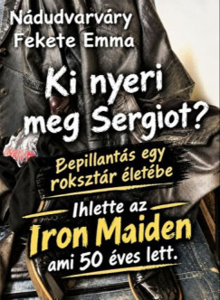 Nádudvarváry Fekete Emma - Ki nyeri meg Sergiot?