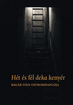 Kertész Botond (Szerk.) - Hét és fél deka kenyér