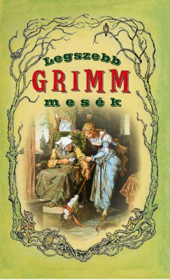 Legszebb Grimm mesk