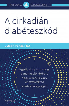 Satchin Panda PhD - A cirkadin diabteszkd