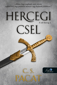 C. S. Pacat - Hercegi csel