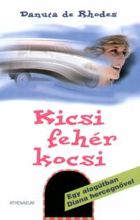 Danuta De Rhodes - Kicsi fehr kocsi