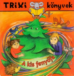Brckner Judit - A kis fenyfa