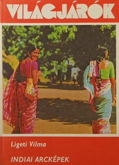 Ligeti Vilma - Indiai arcképek