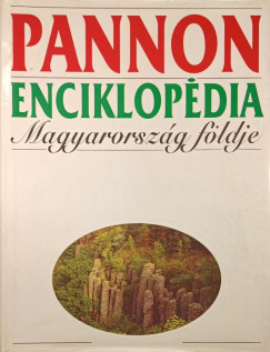 Bada Gbor - Bak Borbla - Mller Pl - Pr Csaba - Dr. Zelenka Tibor - Pannon Enciklopdia - Magyarorszg fldje