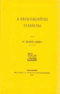 Szladits Kroly - A hzassgkts szablyai