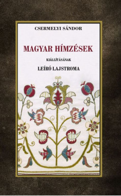 Csermelyi Sndor - Magyar hmzsek killtsnak ler lajtroma