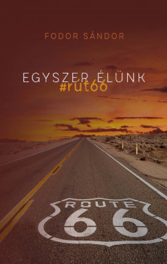 Fodor Sndor - Egyszer lnk - #rt66