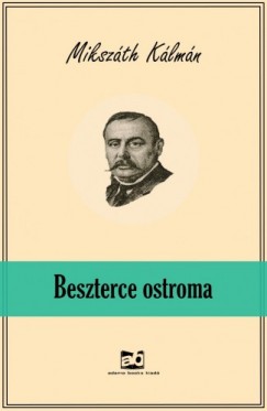 Mikszth Klmn - Beszterce ostroma