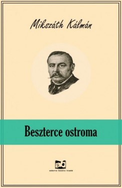 Mikszth Klmn - Beszterce ostroma