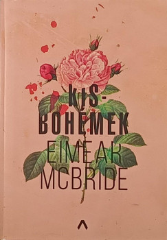 Eimear Mcbride - Kisbohmek
