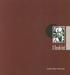 H. Nagy Pter  (Szerk.) - Juhsz R. Jzsef  (Szerk.) - A Kassk-kd
