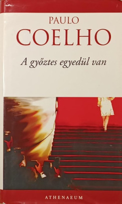 Paulo Coelho - A gyztes egyedl van
