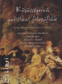 Horkai Hrcher Ferenc  (Szerk.) - Kzssgelv politikai filozfik