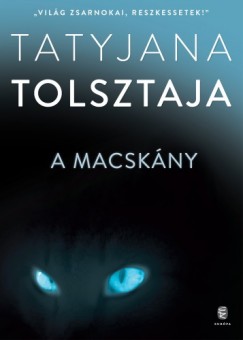 Tatyjana Tolsztaja - A macskny