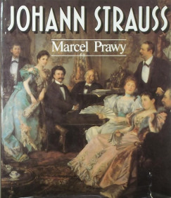 Marcel Prawy - Johann Strauss