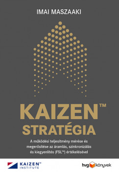 Imai Maszaaki - KAIZEN stratgia