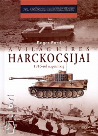 Roger Ford - A vilg hres harckocsijai