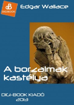 Edgar Wallace - A borzalmak kastlya