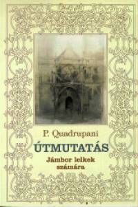 P. Quadrupani - tmutats - Jmbor lelkek szmra