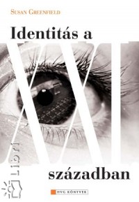 Susan A. Greenfield - Identits a XXI. szzadban