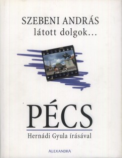 Herndi Gyula - Ltott dolgok... Pcs